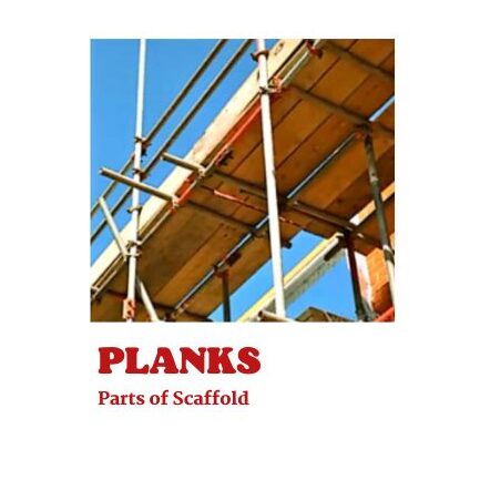 SCAFFOLD PLANKS