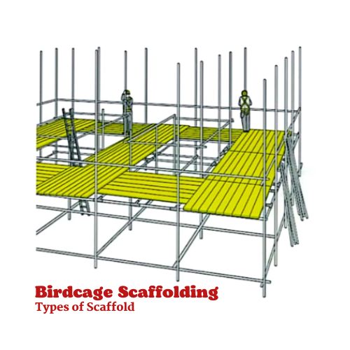 Birdcage Scaffolding Types of Scaffold